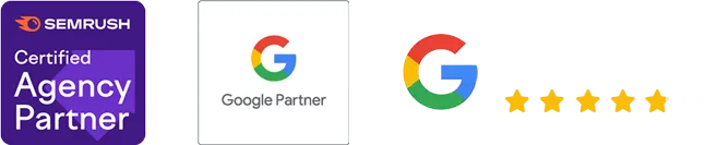 Google Partner | SEMRush Certified Agency Partner | Google Customer Reviews - 4.9 Stars